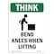 Signmission OSHA THINK Sign, Bend Knees When Lifting W/ Symbol, 10in X 7in Aluminum, 7" W, 10" L, Portrait OS-TS-A-710-V-11899 - alternate 1